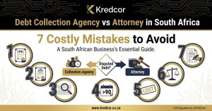 Debt Collection Agency vs Attorney in South Africa: 7 Costly Mistakes to Avoid